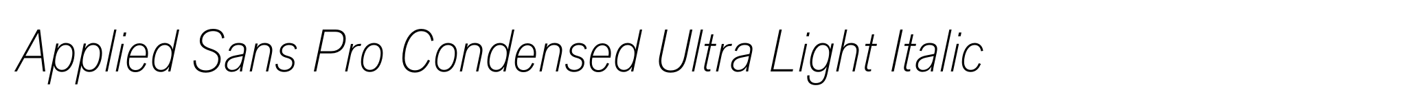 Applied Sans Pro Condensed Ultra Light Italic image